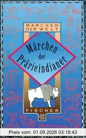 Märchen der Prärieindianer. Sioux, Cheyenne, Pawnee und Blackfeet.