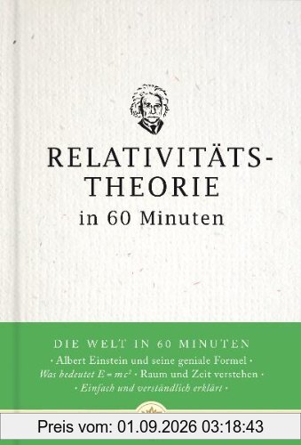 Relativitätstheorie in 60 Minuten