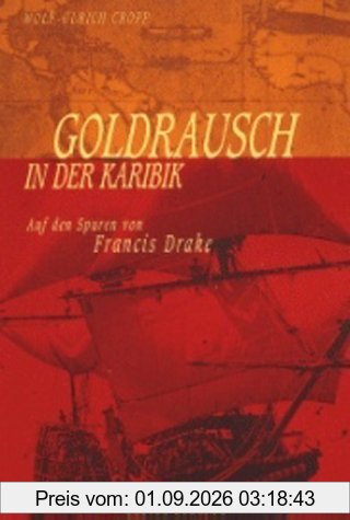 Goldrausch in der Karibik