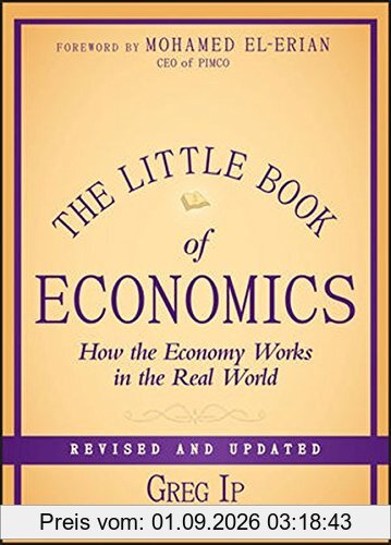 The Little Book of Economics: How the Economy Works in the Real World (Little Books. Big Profits)