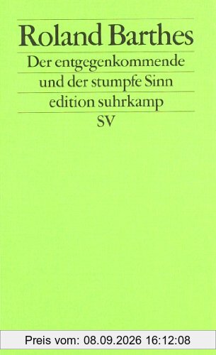 Kritische Essays, 3: Der entgegenkommende und der stumpfe Sinn