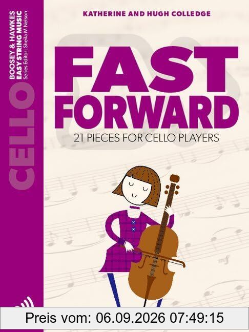 Fast Forward: 21 pieces for cello players. Violoncello. (Easy String Music)