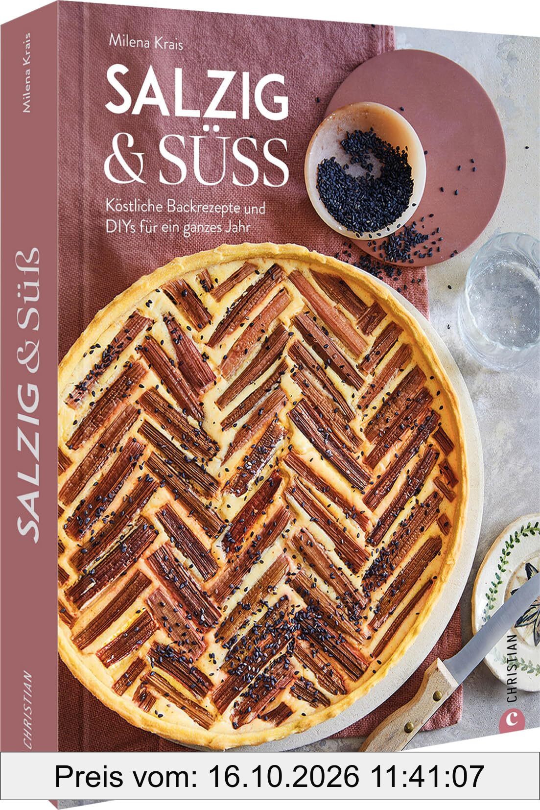Salzig & Süß: Köstliche Backrezepte und DIYs für ein ganzes Jahr
