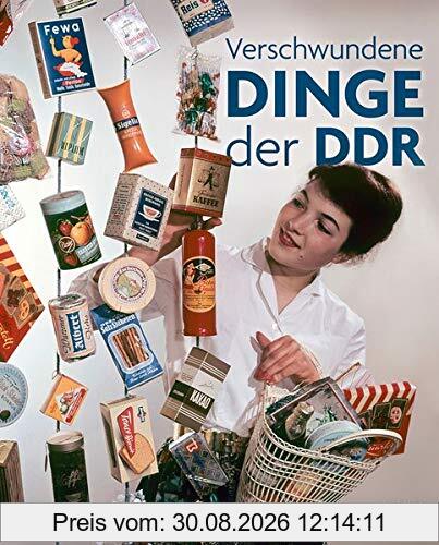 Verschwundene Dinge der DDR