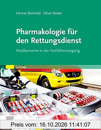 Pharmakologie für den Rettungsdienst: Medikamente in der Notfallversorgung
