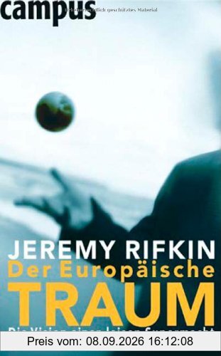 Der Europäische Traum: Die Vision einer leisen Supermacht