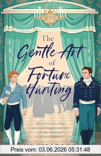 Kj Charles The Gentle Art Of Fortune Hunting (The Gentlemen Of Uncertain Fortune)
