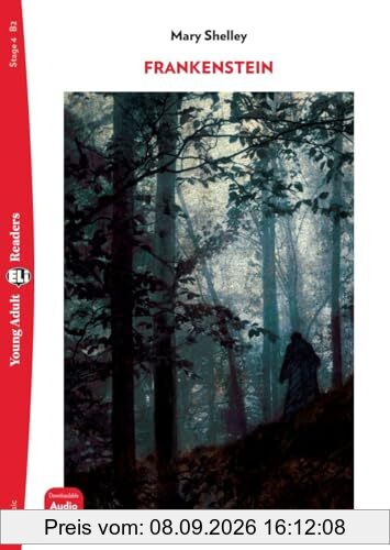 Frankenstein: Englische Lektüre für die Oberstufe. Lektüre mit Audio-Online (ELi Young Adult Readers)