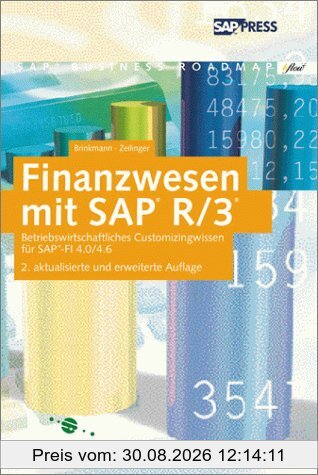 Finanzwesen mit SAP R/3: Betriebswirtschaftliches Customizingwissen für SAP-FI 4.0/4.6 (SAP PRESS)