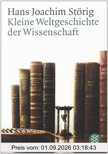Kleine Weltgeschichte der Wissenschaft