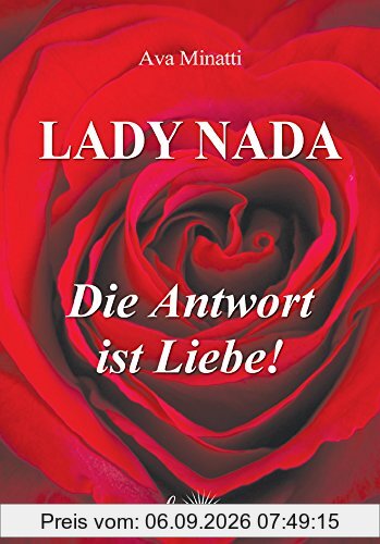 Lady Nada - Die Antwort ist Liebe!