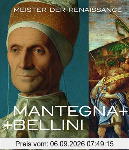 Mantegna + Bellini: Meister der Renaissance