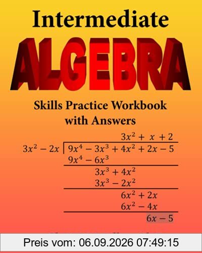 Intermediate Algebra Skills Practice Workbook with Answers: Functions, Radicals, Polynomials, Conics, Systems, Inequalities, and Complex Numbers