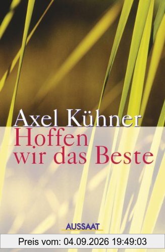 Hoffen wir das Beste