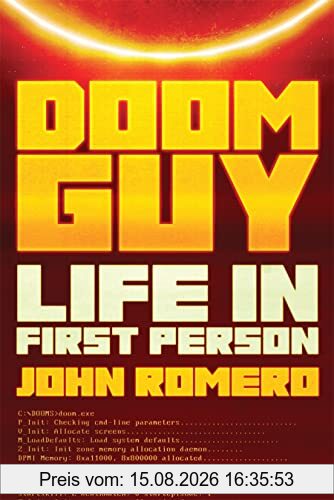 Doom Guy, The Untold Story Of John Romero, Life In First Person