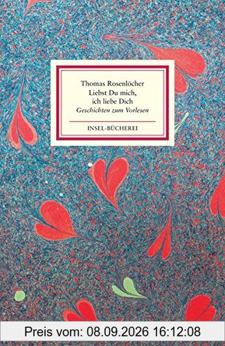 »Liebst Du mich, ich liebe Dich«: Geschichten zum Vorlesen (Insel-Bücherei)