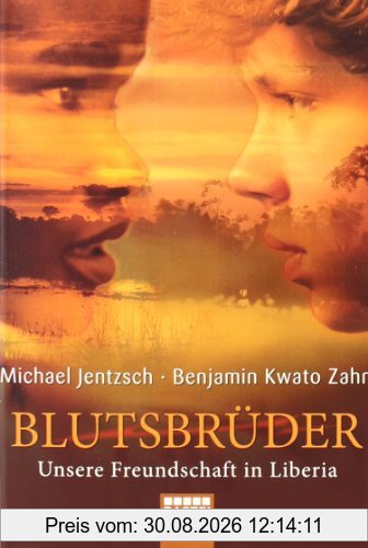 Blutsbrüder: Unsere Freundschaft in Liberia