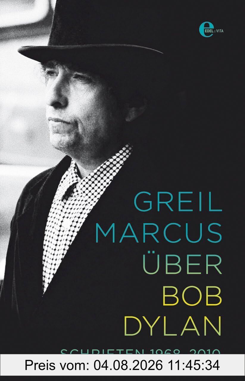 Greil Marcus Über Bob Dylan
