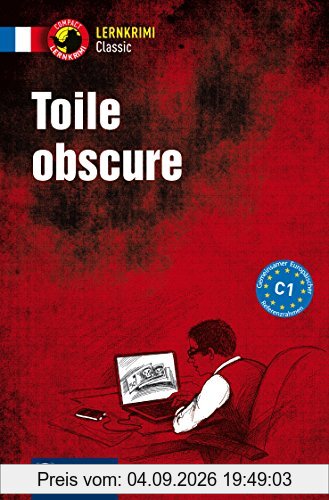 Toile obscure: Französisch (Compact Lernkrimi Classic)