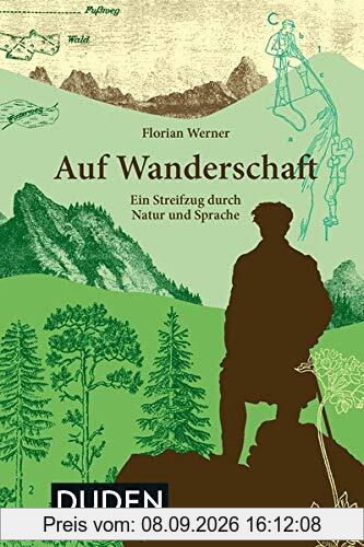 Auf Wanderschaft: Ein Streifzug durch Natur und Sprache