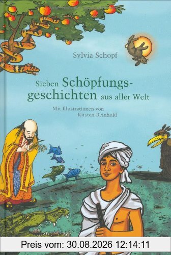 Sieben Schöpfungsgeschichten aus aller Welt