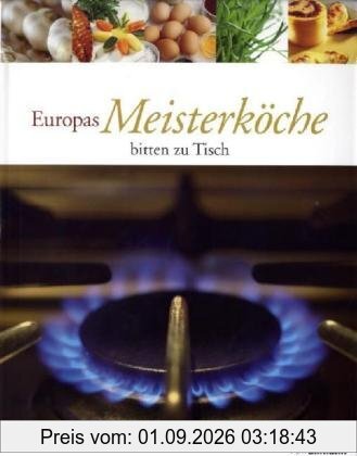 Europas Meisterköche bitten zu Tisch - Eurodelices