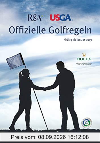 Offizielle Golfregeln - Spieleredition: Gültig ab Januar 2019