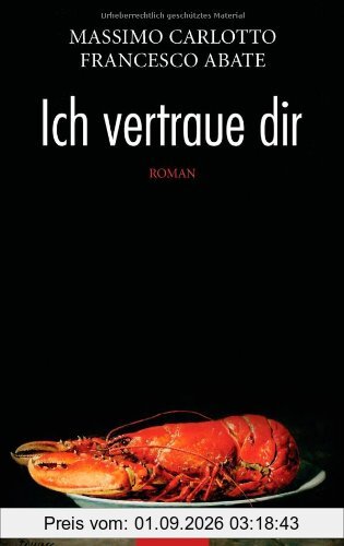Ich vertraue dir: Roman