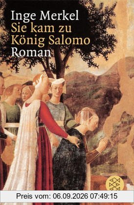 Sie kam zu König Salomo: Roman