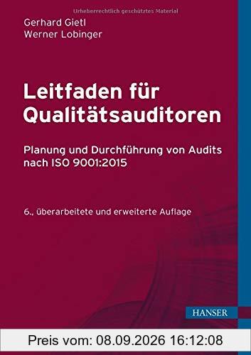 Leitfaden für Qualitätsauditoren: Planung und Durchführung von Audits nach ISO 9001:2015