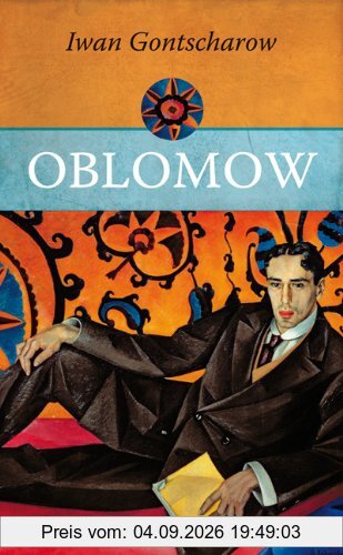 Oblomow - Ein Roman in vier Teilen