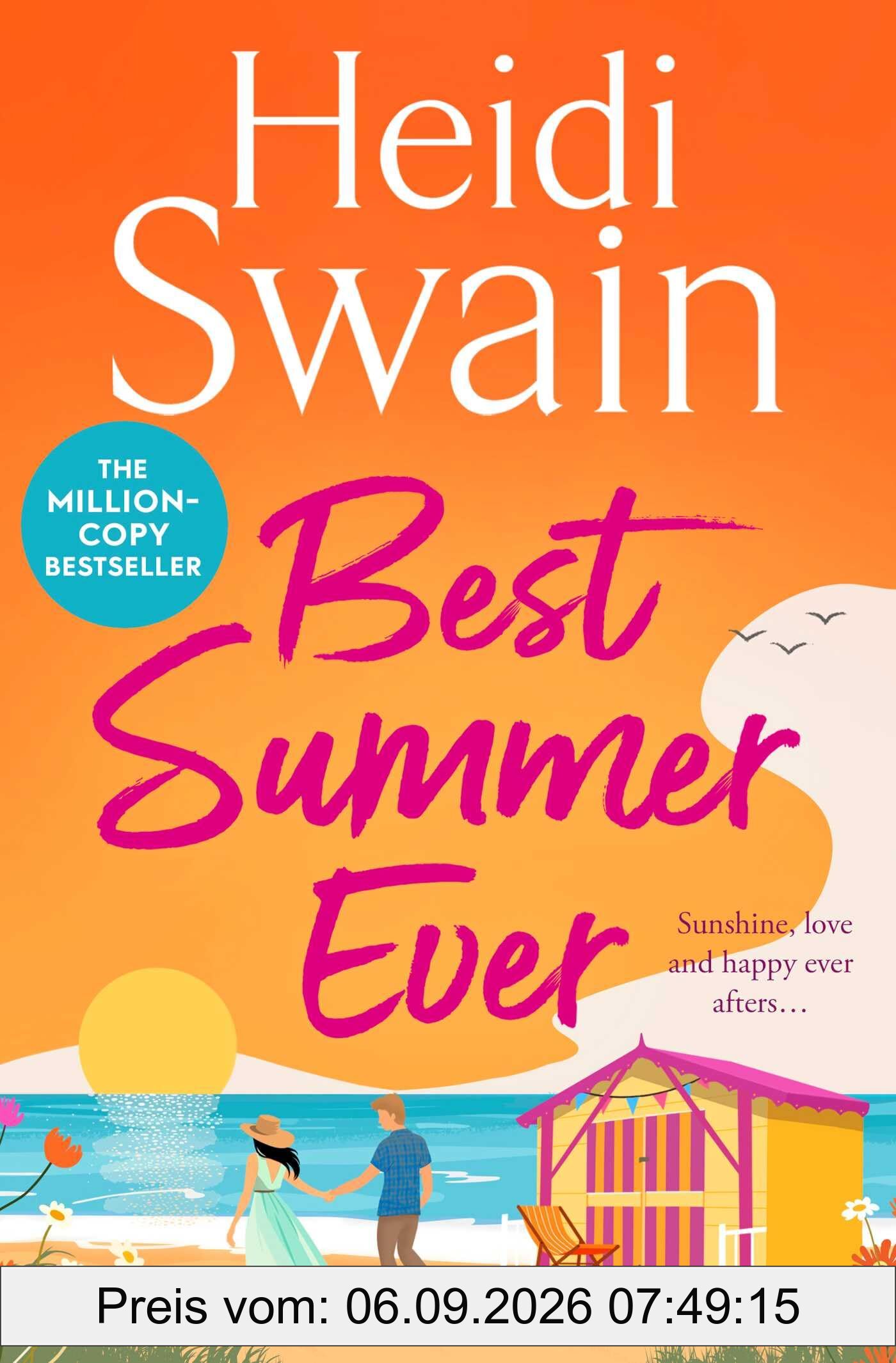 Best Summer Ever: Enjoy your best summer ever with million-copy Sunday Times bestselling author Heidi Swain