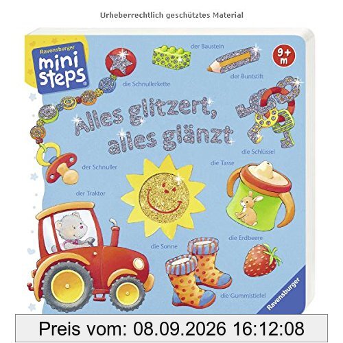 Alles glitzert, alles glänzt: Ab 9 Monaten (ministeps Bücher)