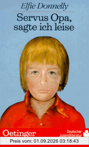 Servus Opa, sagte ich leise