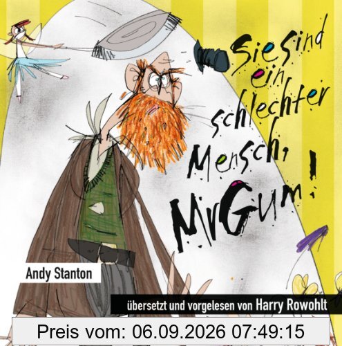 Sie sind ein schlechter Mensch, Mr. Gum
