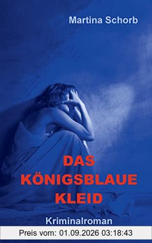Das königsblaue Kleid: DE (Kommissar Tobler ermittelt)