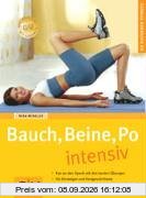 Bauch, Beine, Po intensiv (GU Ratgeber Fitness)