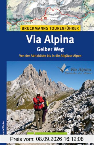 Via Alpina - Gelber Weg: Von den Julischen bis in die Allgäuer Alpen