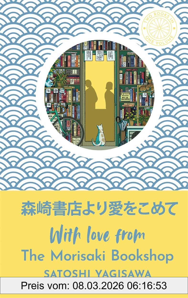 Satoshi Yagisawa With Love From The Morisaki Bookshop, Days At The Morisaki Bookshop And More Days At The Morisaki Bookshop In One Volume