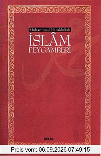 Islam Peygamberi: Hayatı ve Eseri