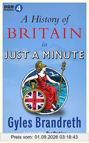 A History of Britain in Just a Minute