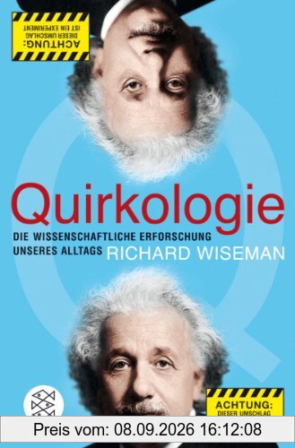 Quirkologie: Die wissenschaftliche Erforschung unseres Alltags