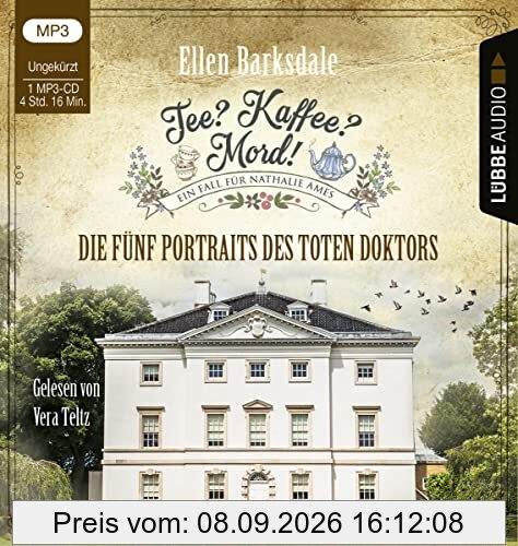 Tee? Kaffee? Mord! - Die fünf Portraits des toten Doktors: Teil 11. Ungekürzt. (Nathalie Ames ermittelt, Band 11)