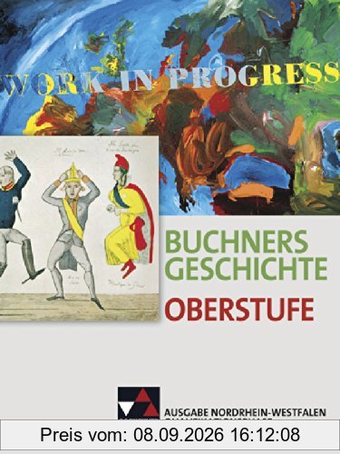 Buchners Geschichte Oberstufe - Ausgabe Nordrhein-Westfalen / Qualifikationsphase: Unterrichtswerk für die Sekundarstufe II