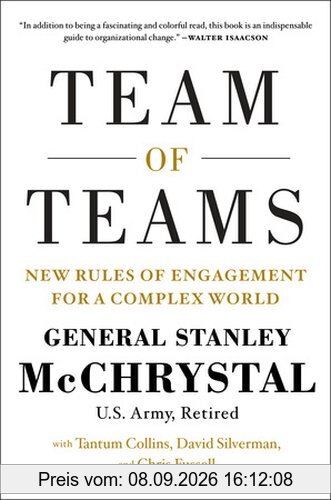 Team of Teams: New Rules of Engagement for a Complex World