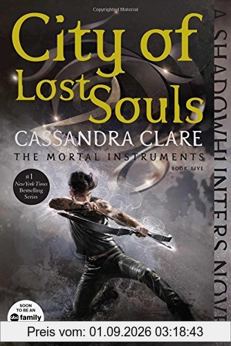 City of Lost Souls (The Mortal Instruments, Band 5)