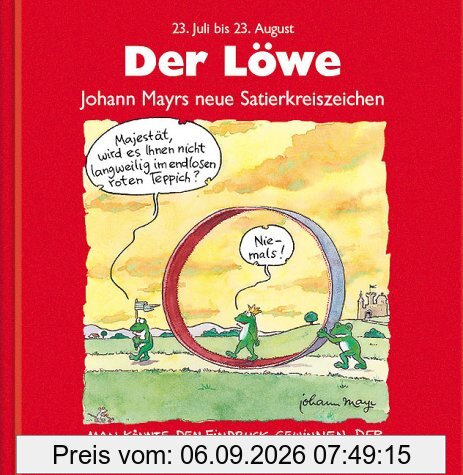 Sternzeichenbücher: Der Löwe. Rote Ausgabe. 22. Juli bis 23. August