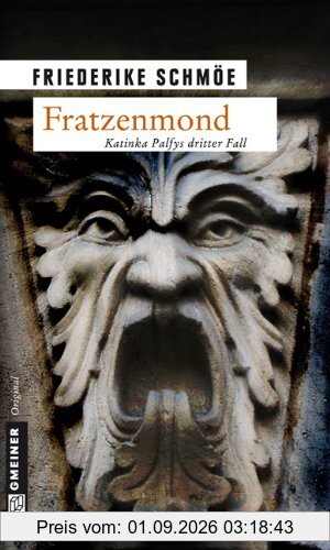 Fratzenmond: Katinka Palfys dritter Fall