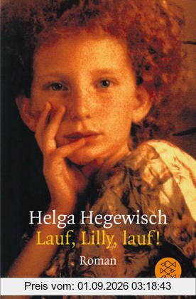 Lauf, Lilly, lauf: Roman