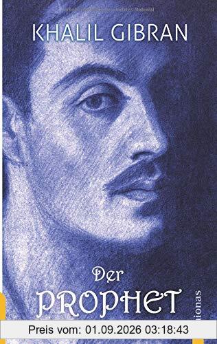 Der Prophet. Khalil Gibran